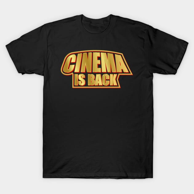 Cinema is back T-Shirt by Jokertoons